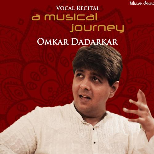A Musical Journey Omkar Dadarkar MP3 Download